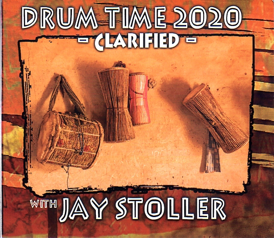 Drum Time 2020 - Clarified - CD by Jay Stoller