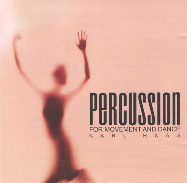 Percussion for Movement and Dance CD by Karl Hass