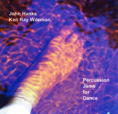 Percussion Jams for Dance CD by John Hanks & Ken Ray Wilemon