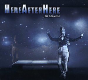 Here After Here - Dance Score CD bu Jon Scoville