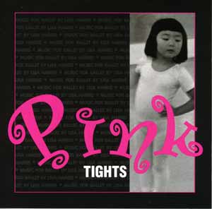 Pink Tights - Ballet Class CD by Lisa Harris