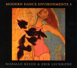 Modern Dance Environments 3 - CD Cover by Norman Beede & Erik Leckrone