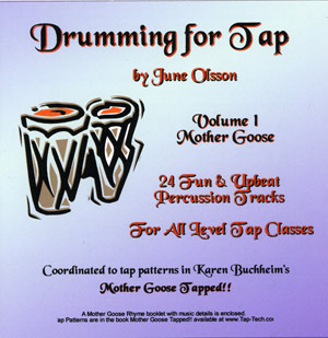Drumming for Tap - Volume 1 Mother Goose by June Olsson