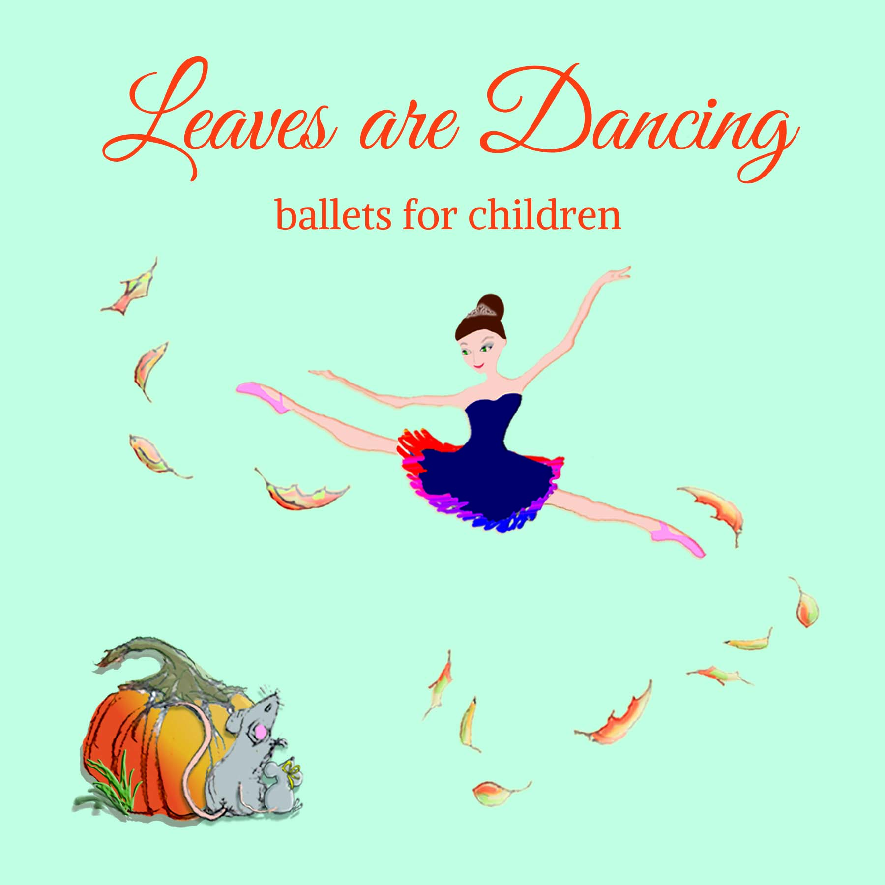 Leaves Are Dancing CD  - ballets for children