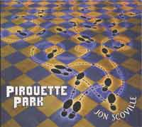 Pirouette Park CD by Jon Scoville