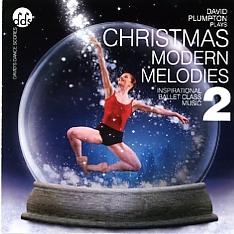 Christmas Modern Melodies 2 - Ballet CD by David Plumpton - ballet accompanist
