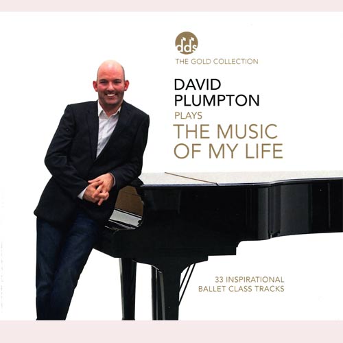 The Music of My Life - Ballet CD by David Plumpton - ballet accompanist