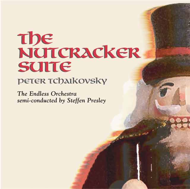 The Nutcracker Suite - Peter Tchaikovsky - Steffen Presely
